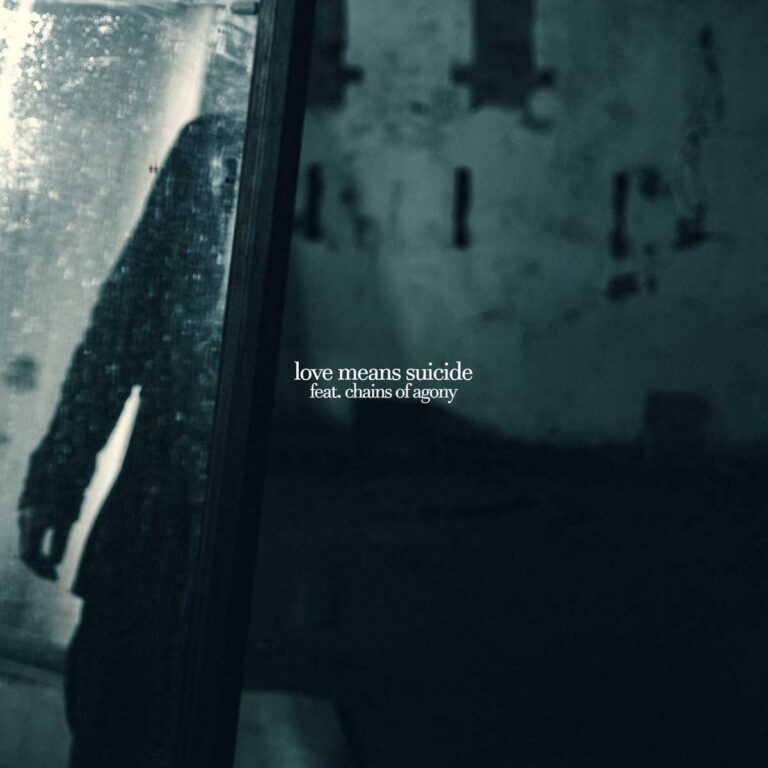 MissSuicide – Love Means Suicide (feat. Chains Of Agony)