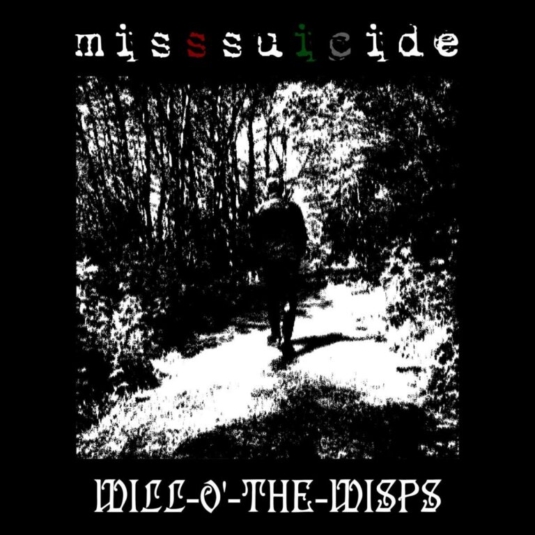 MissSuicide – Will-O’-The-Wisps
