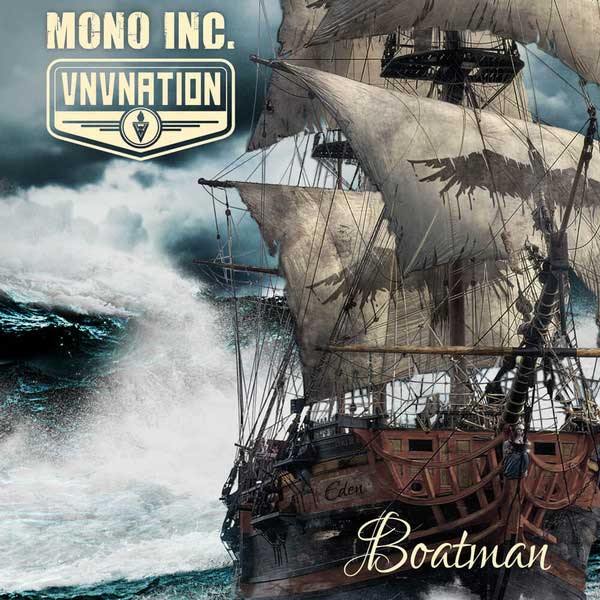 Mono Inc. & VNV Nation – Boatman
