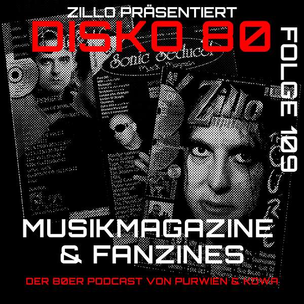 Disko 80 – Folge 109 – Musikmagazine & Fanzines