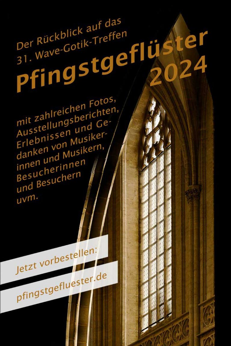Pfingstgeflüster 2024 – WGT Nachlese