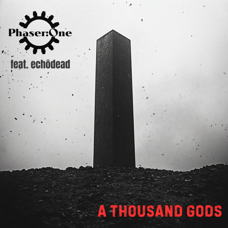 Phaser:One – A thousand gods (feat. Echōdead)