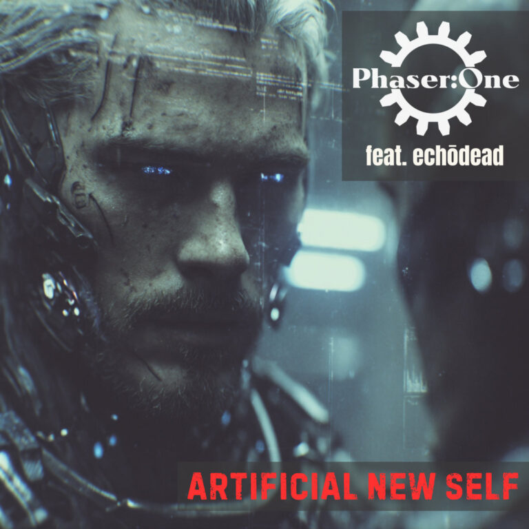 Phaser:One – Artificial new self (feat. Echōdead)