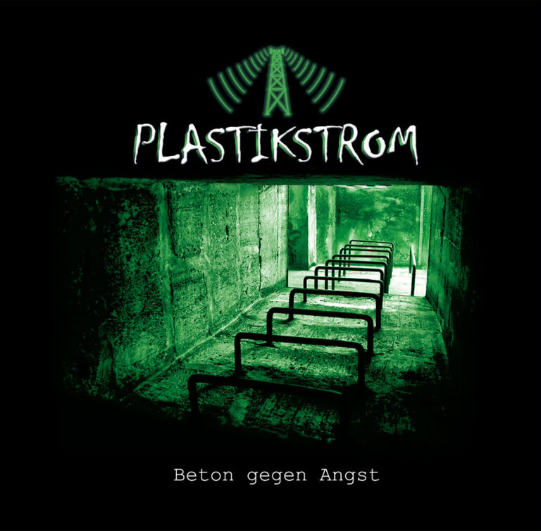 Plastikstrom – Beton Gegen Angst