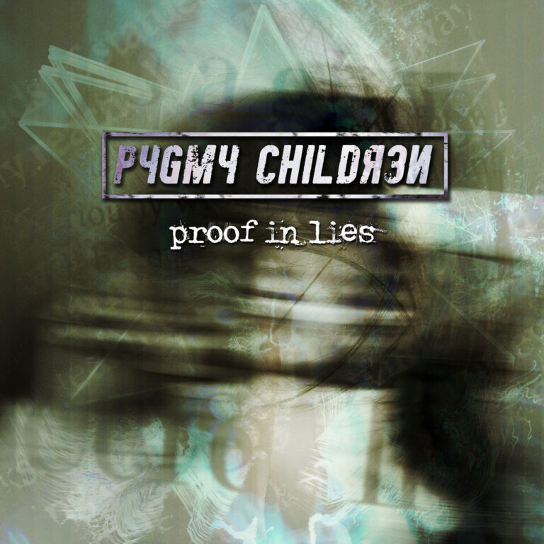 Pygmy Children – Proof In Lies