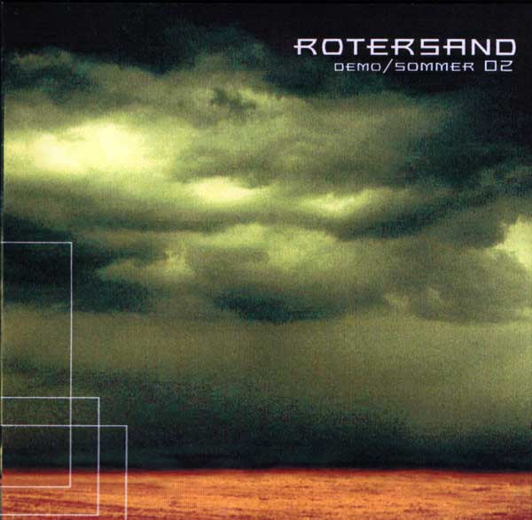 Rotersand – Demo / Sommer 02