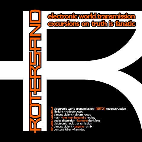 Rotersand – Electronic World Transmission – Excursions On Truth Is Fanatic