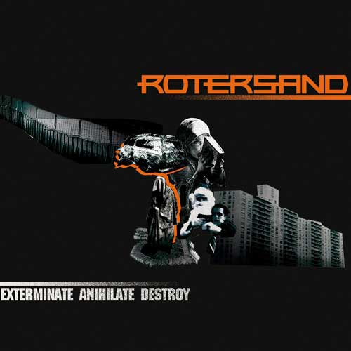 Rotersand – Exterminate Annihilate Destroy
