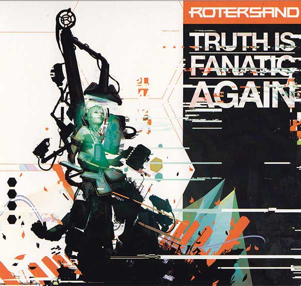 Rotersand – Truth Is Fanatic Again