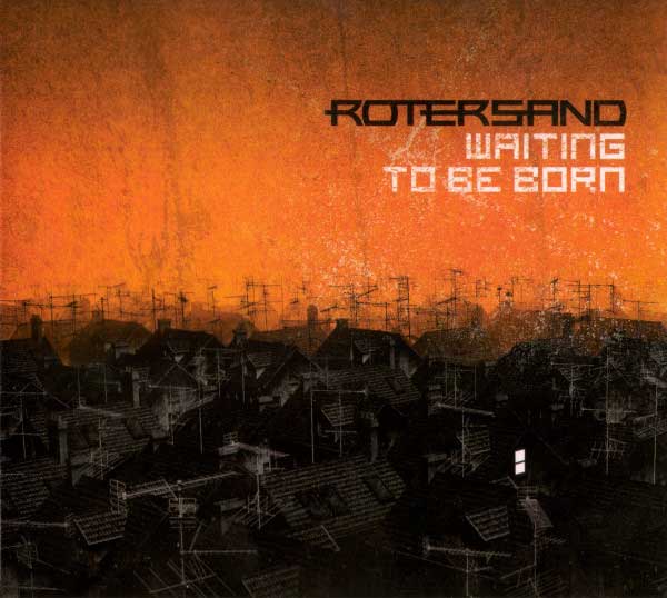 Rotersand – Waiting To Be Born