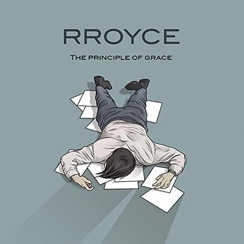 Rroyce – The Principle Of Grace