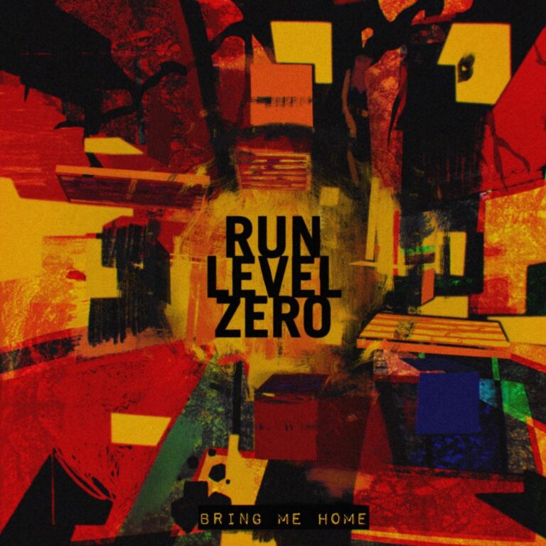 Run Level Zero – Bring Me Home