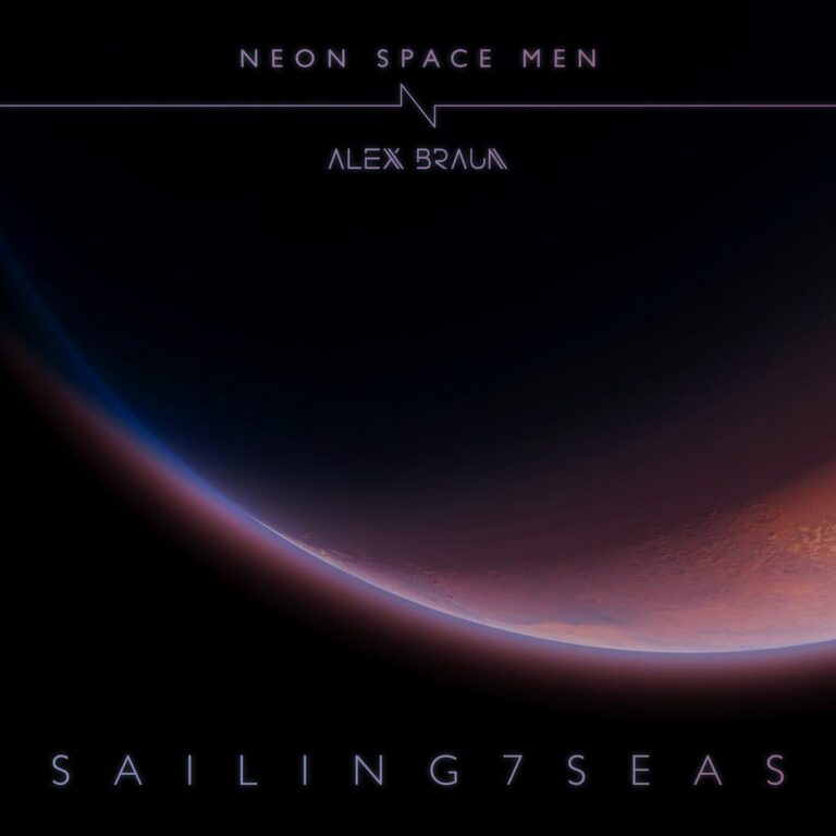 Neon Space Men – Sailing 7 Seas feat. Alex Braun