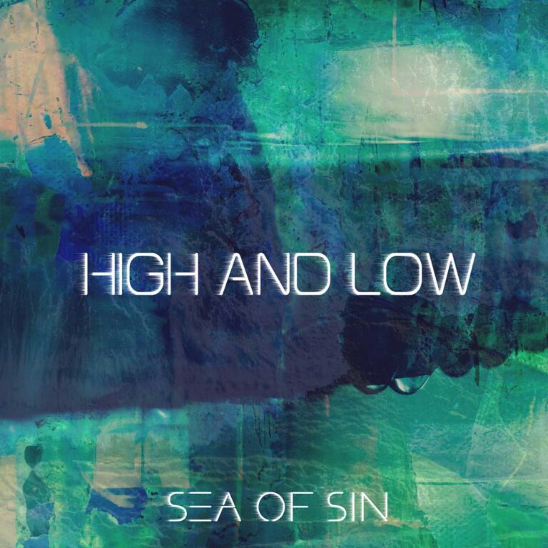 Sea Of Sin – High and Low