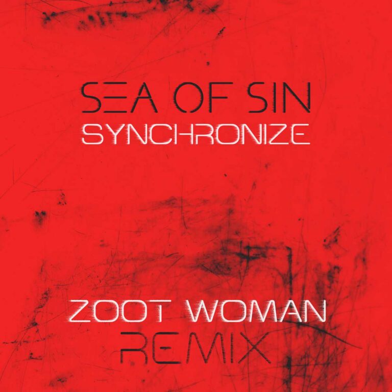 Sea Of Sin – Synchronize (Zoot Woman Remix)