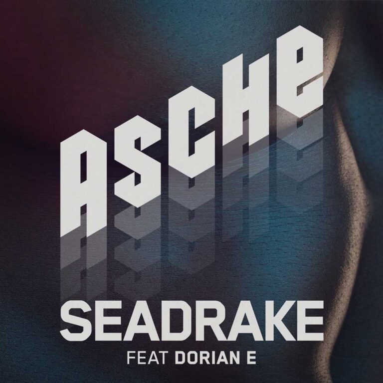 Seadrake feat. Dorian E – Asche