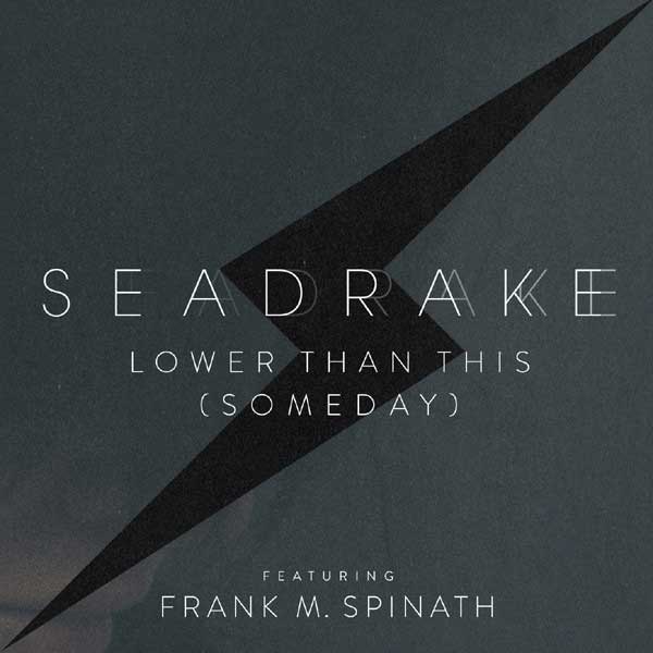 Seadrake feat. Frank M. Spinath – Lower Than This