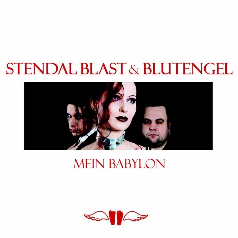 Stendal Blast & Blutengel – Mein Babylon