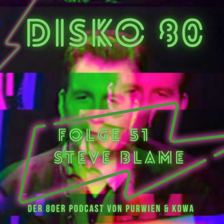 Disko 80 – Folge 51: Steve Blame