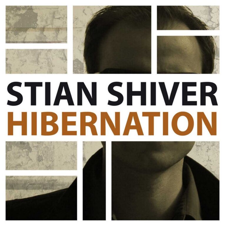 Stian Shiver – Hibernation