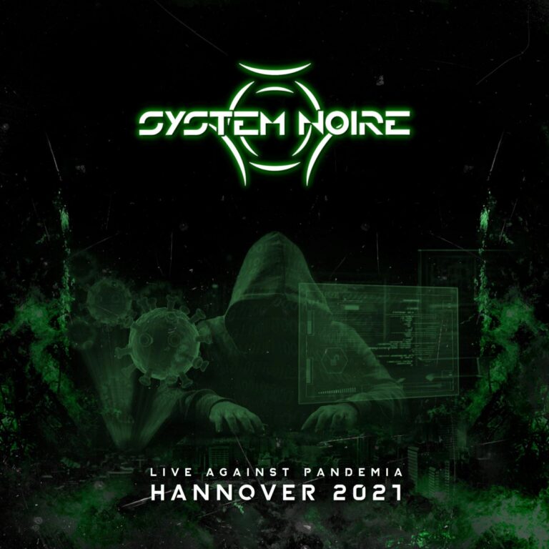 System Noire – Live Against Pandemia – Hannover 2021