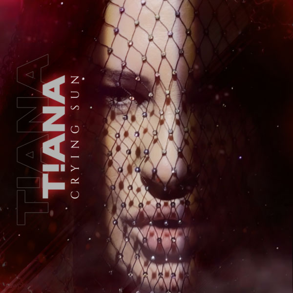 T!ANA – Crying sun