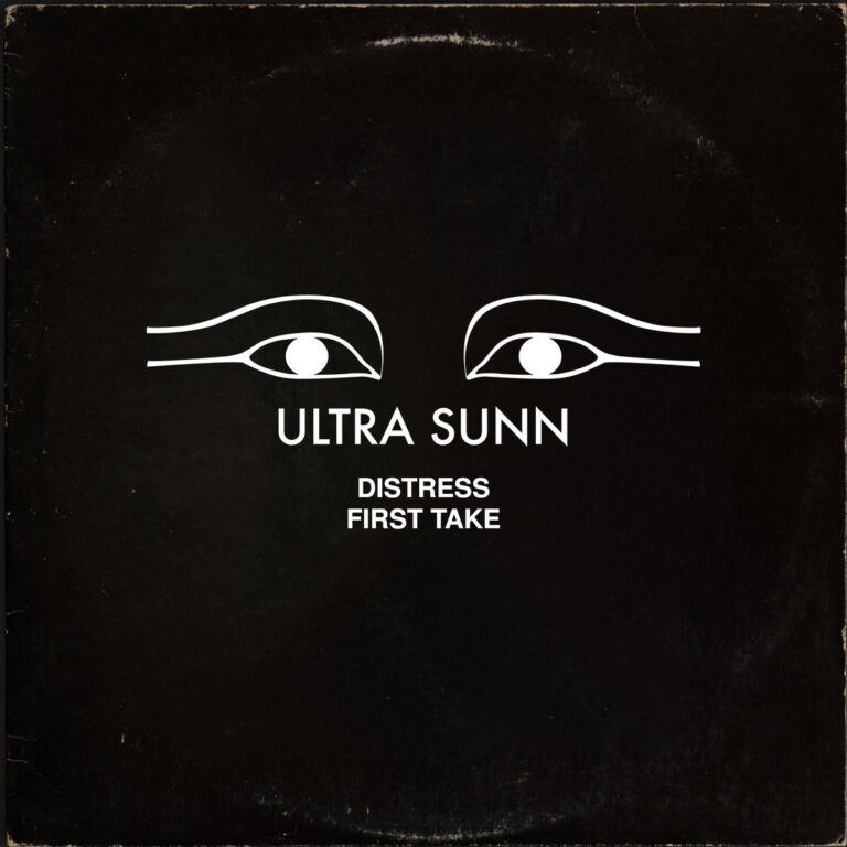 Ultra Sunn – Distress (First Take)