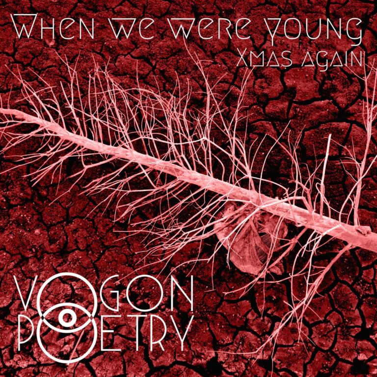 Vogon Poetry – When we were young (Xmas again) Remixed