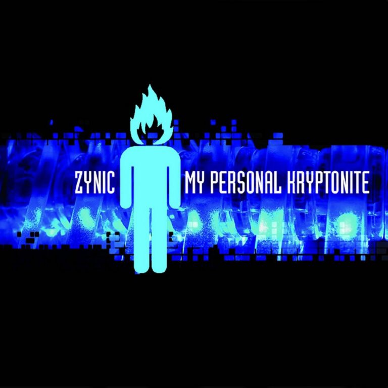 Zynic – My Personal Kryptonite