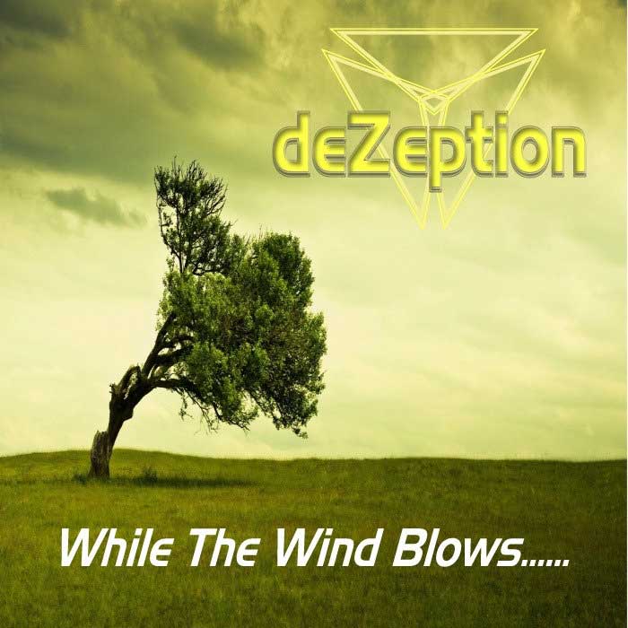 deZeption – While The Wind Blows