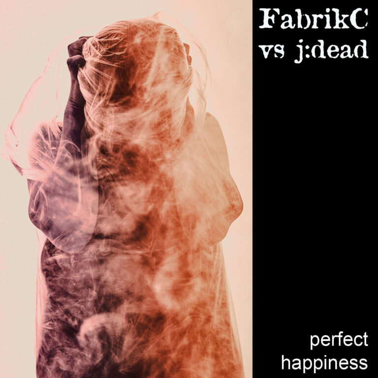 FabrikC ‎vs. J:Dead – Perfect Happiness