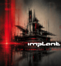 Implant Album Nr. 15 “The Kinematics Of Doubt”